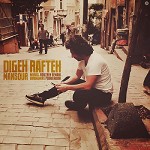 Digeh Rafteh by Mansour