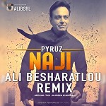 Naji (Ali Besharatlou Remix) by Pyruz