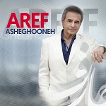 Asheghooneh by Aref