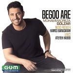 Begoo Are by Mohammadreza Golzar
