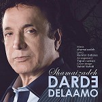 Darde Delaamo by Hasan Shamaei Zadeh