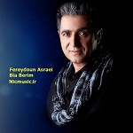 Bia Berim (Remix) by Fereydoon Aseraee