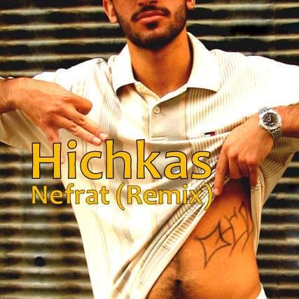 Nefrat (Remix) by Hichkas