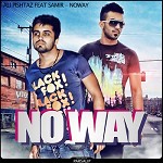 No Way (Ft Samir)
