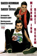 Mikham Ino Behet Begam Feat  Saeid Tataei