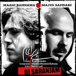 Bi Saranjam feat  Majid Safdari by Mani Rahnama