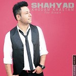Khodam Khastam by Shahyad